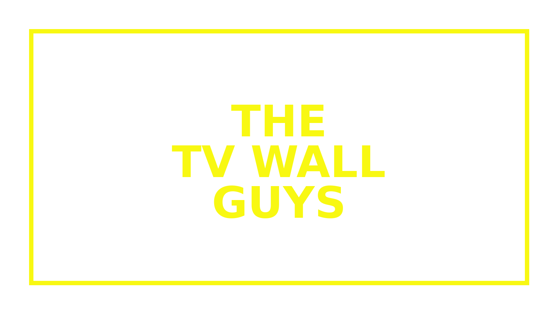 The TV WALL Guys